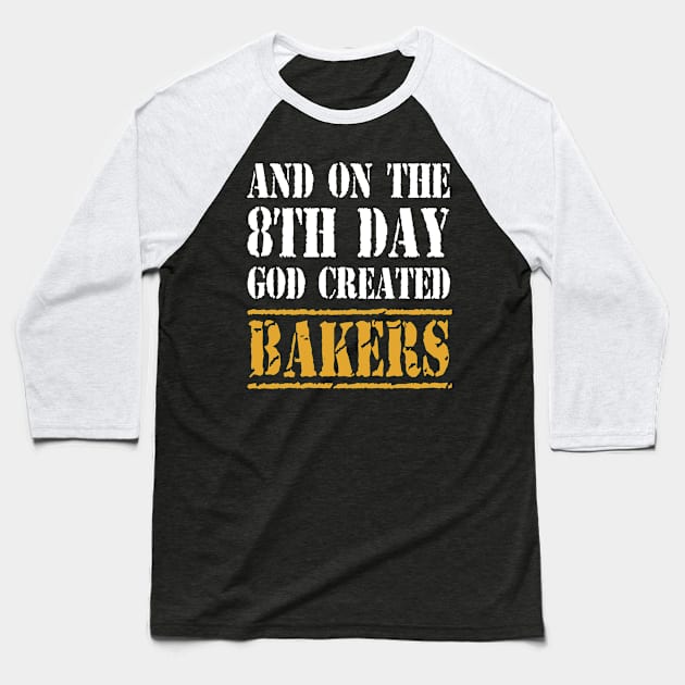 Unique Gifts For Bakers Baseball T-Shirt by divawaddle